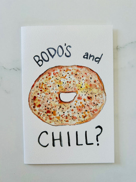 Bodo's and Chill?